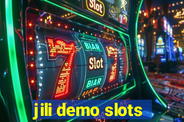 jili demo slots